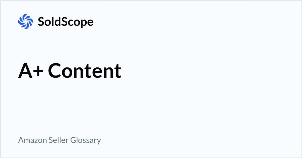 Amazon A+ Content Definition
