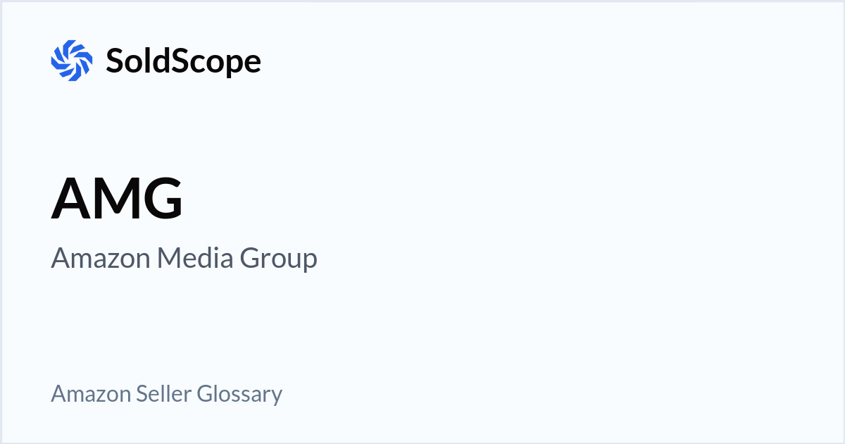 Amazon AMG (Amazon Media Group) Definition