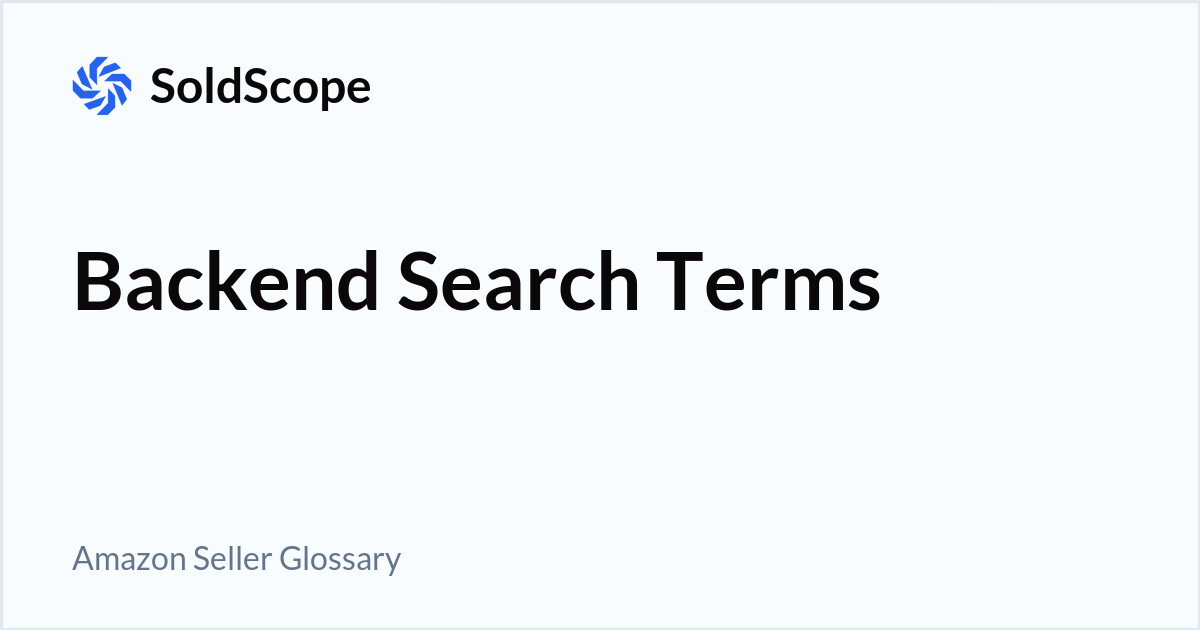 Amazon Backend Search Terms Definition