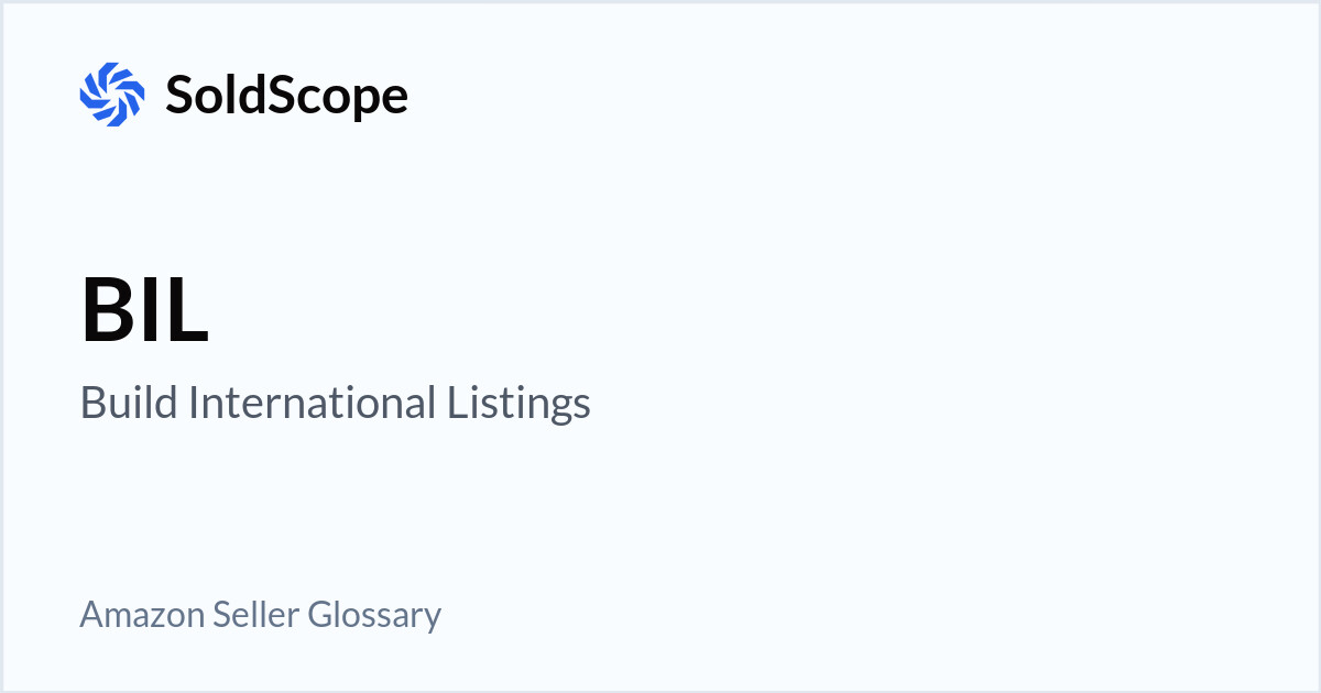 Amazon BIL (Build International Listings) Definition