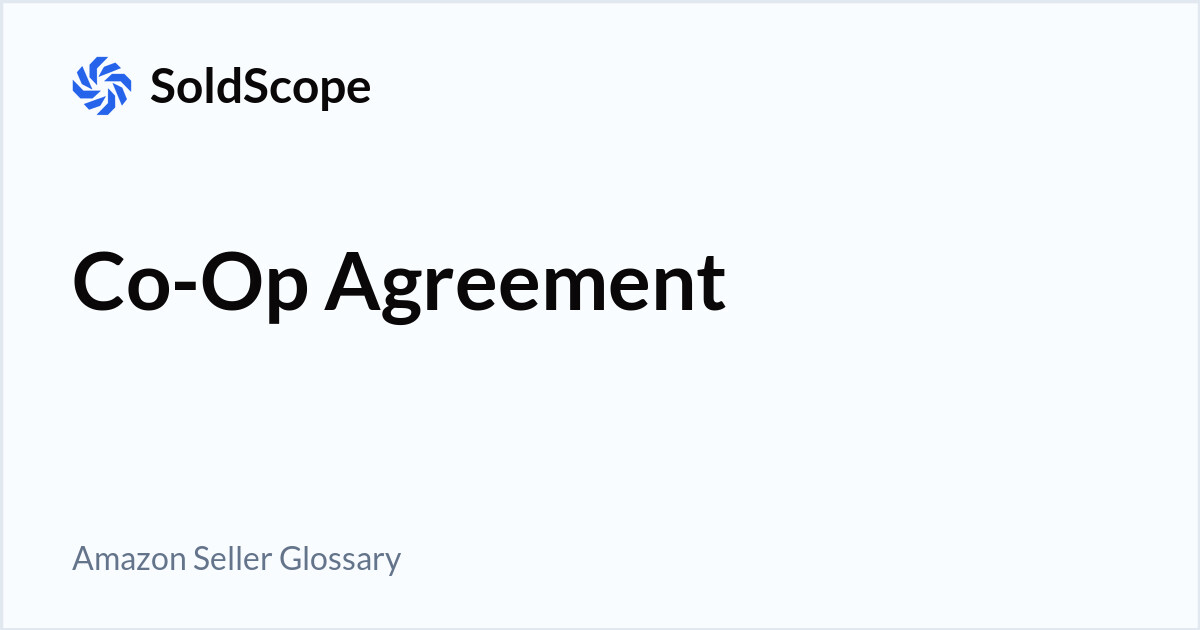 Amazon Co-Op Agreement Definition
