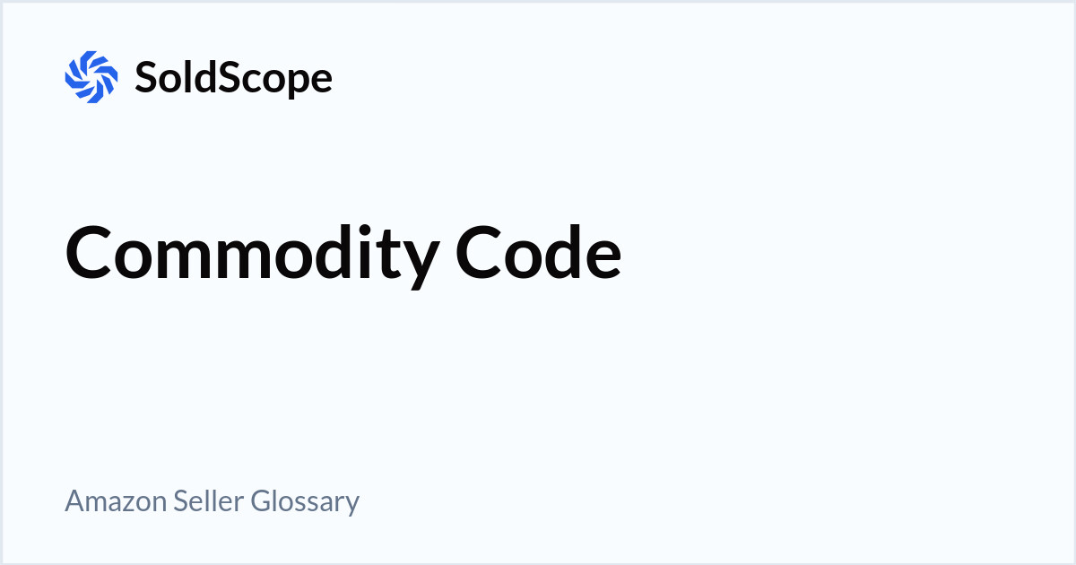 Amazon Commodity Code Definition