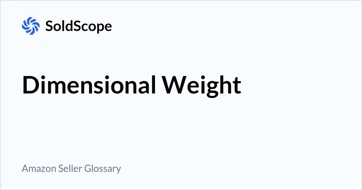 Amazon Dimensional Weight Definition