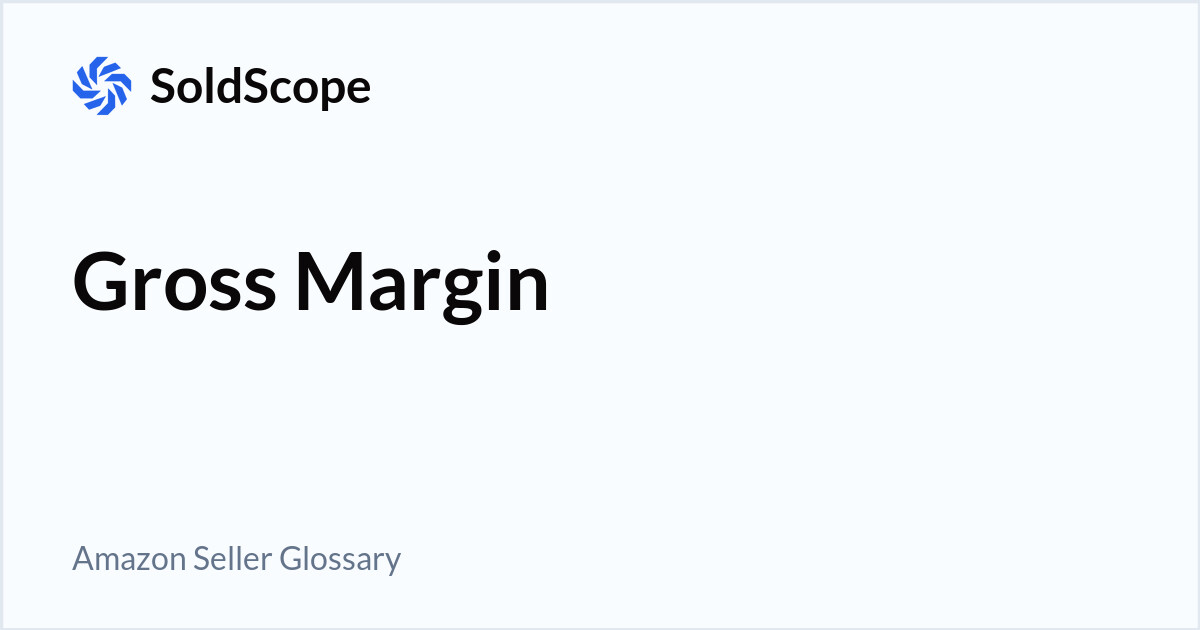 Amazon Gross Margin Definition