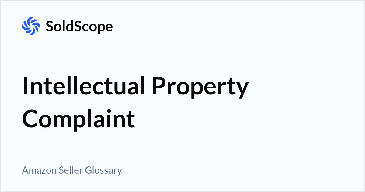 Amazon Intellectual Property Complaint Definition