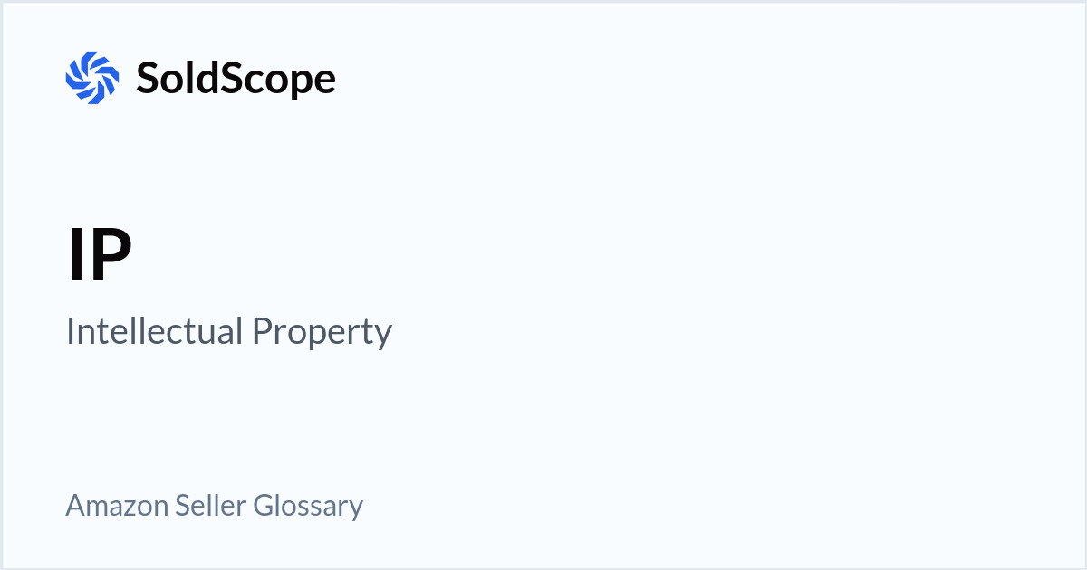 Amazon IP  (Intellectual Property) Definition