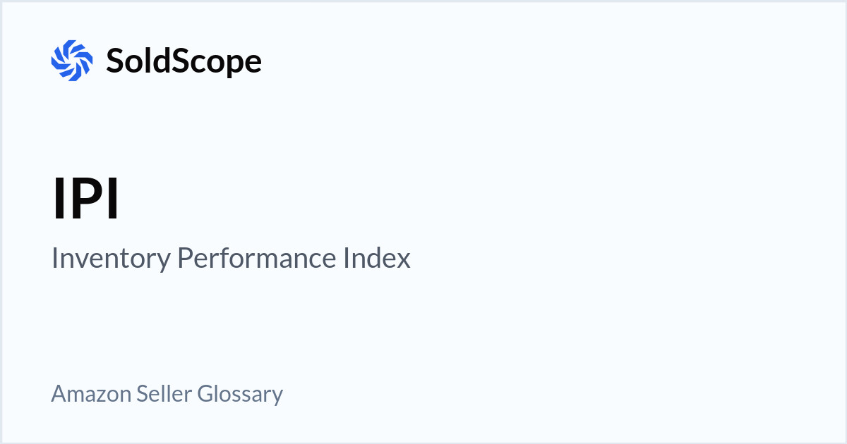 Amazon IPI  (Inventory Performance Index) Definition