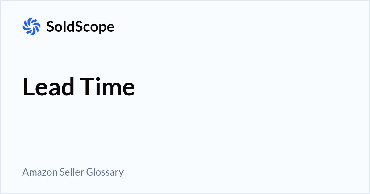 Amazon Lead Time Definition