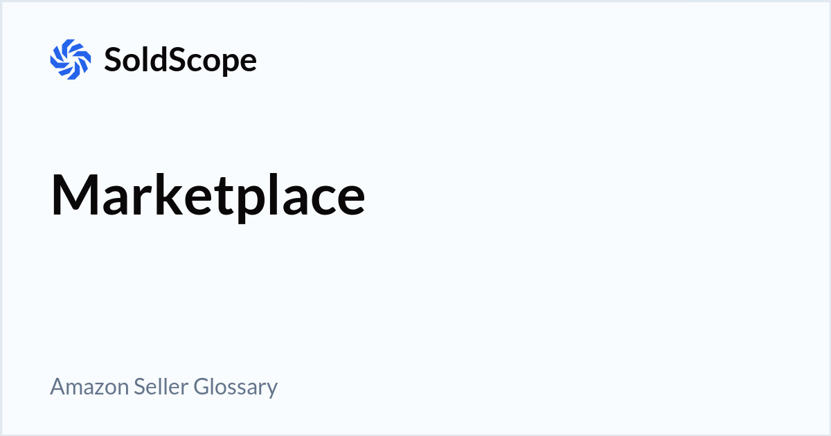 Amazon Marketplace Definition
