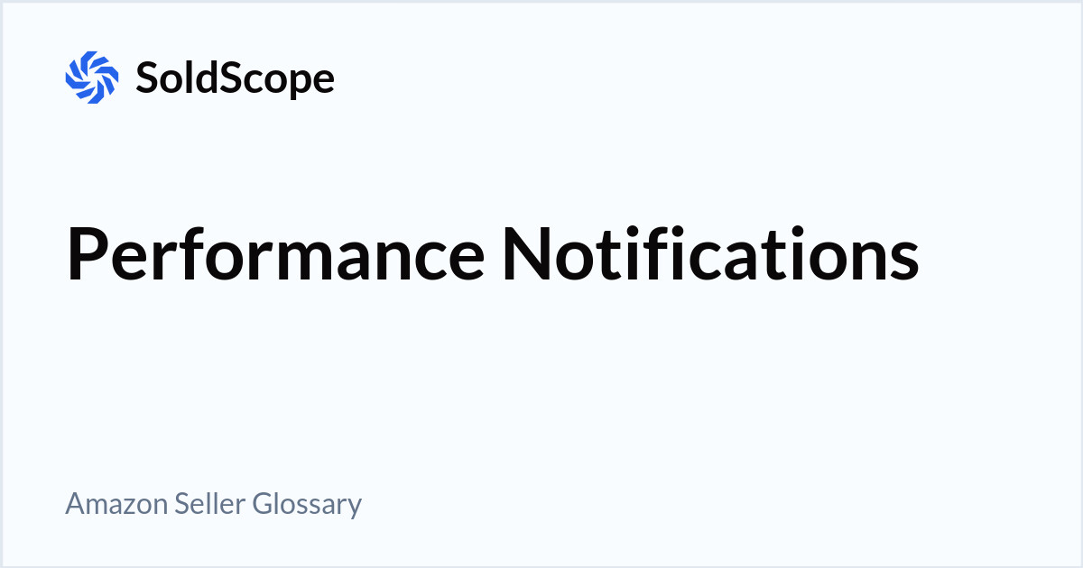 Amazon Performance Notifications Definition