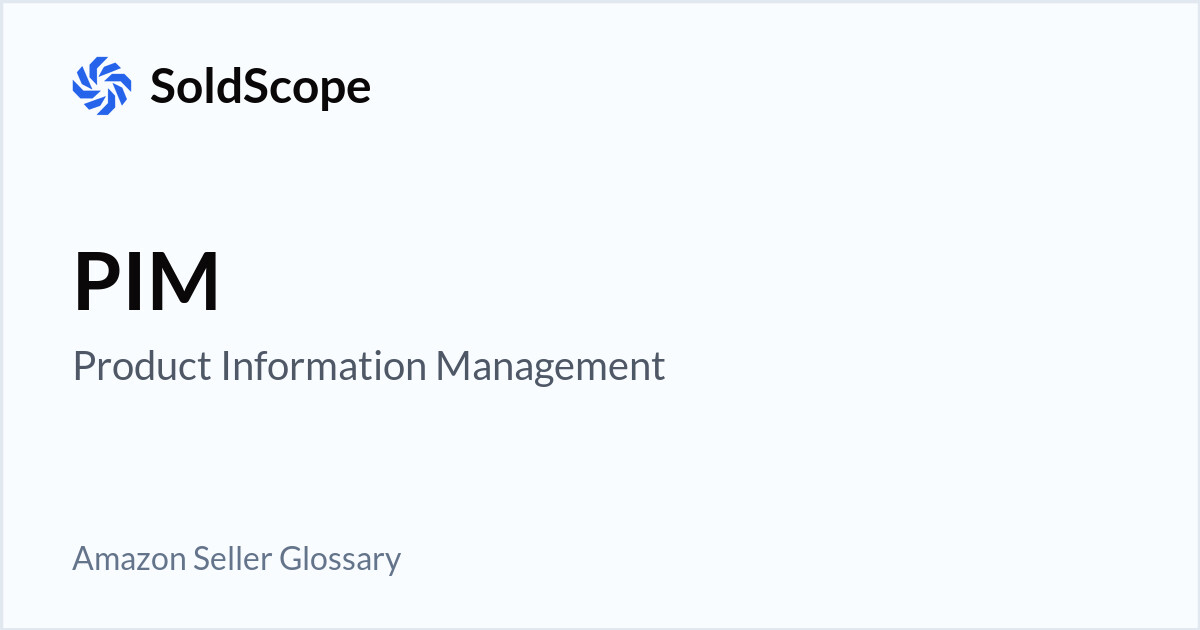 Amazon PIM (Product Information Management) Definition