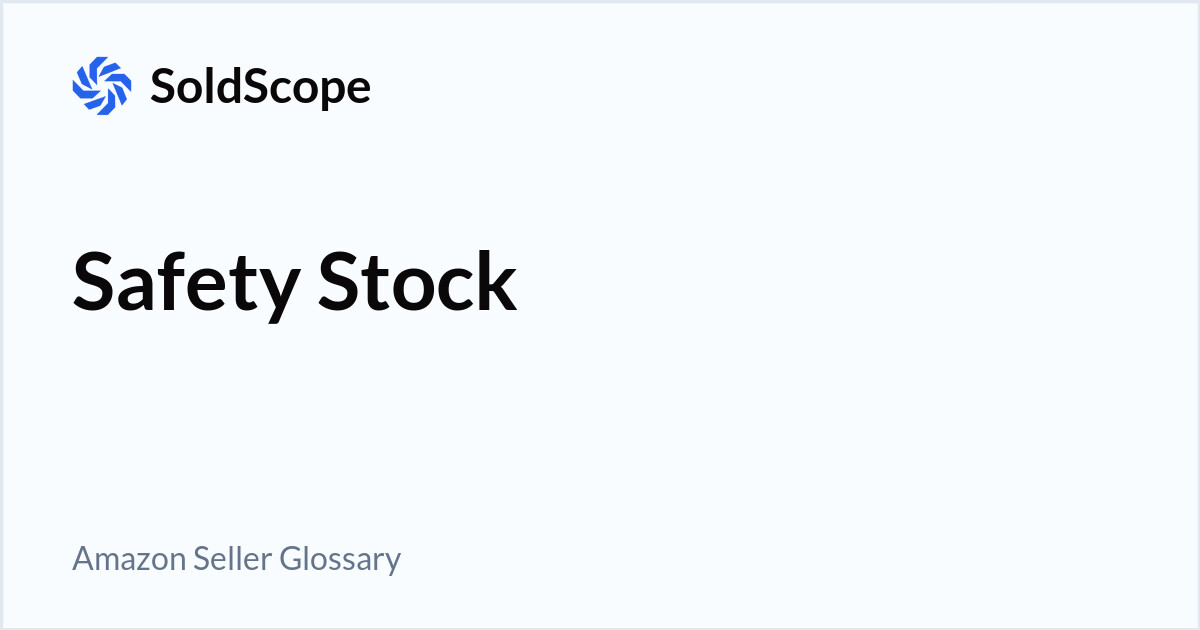 Amazon Safety Stock Definition