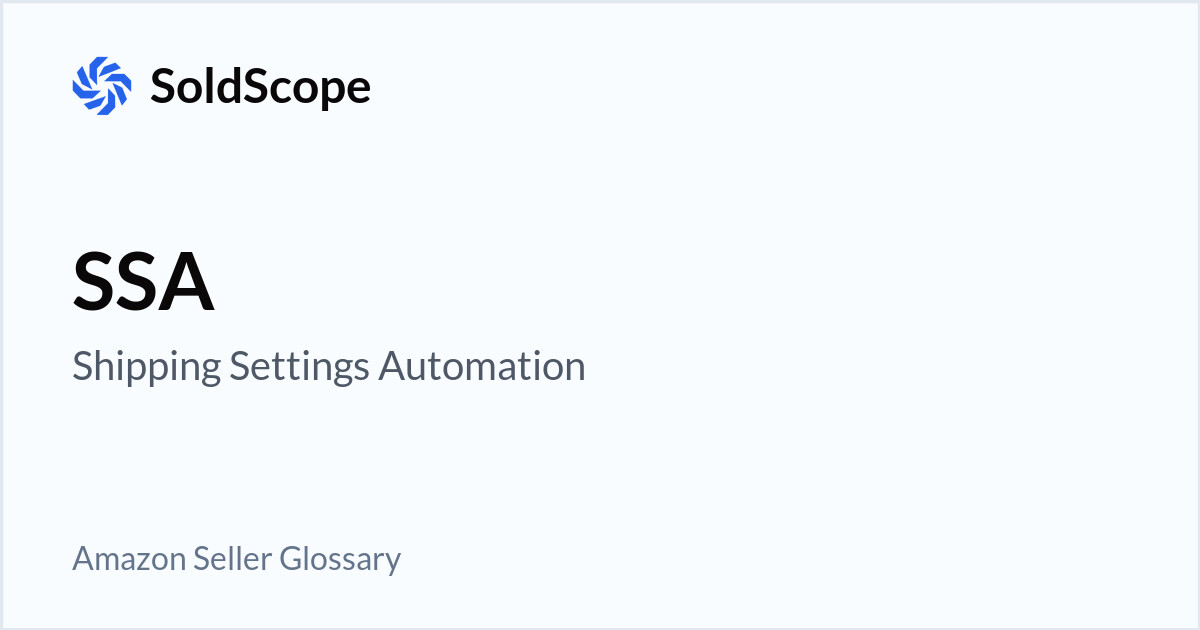 Amazon SSA (Shipping Settings Automation) Definition