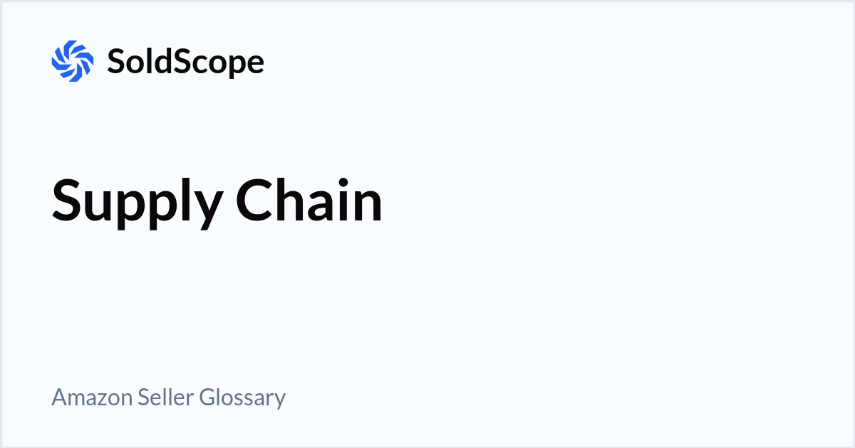 Amazon Supply Chain Definition