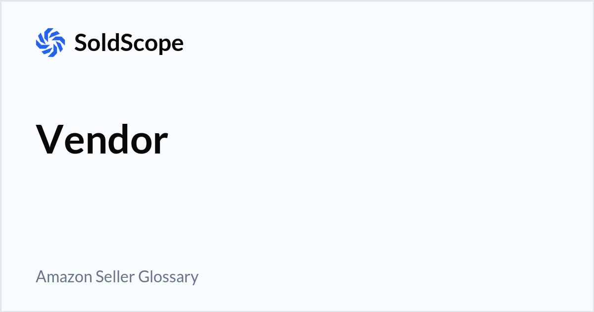 Amazon Vendor Definition