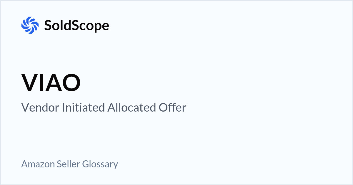 Amazon VIAO (Vendor Initiated Allocated Offer) Definition