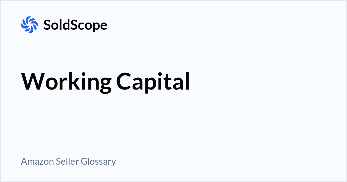 Amazon Working Capital Definition